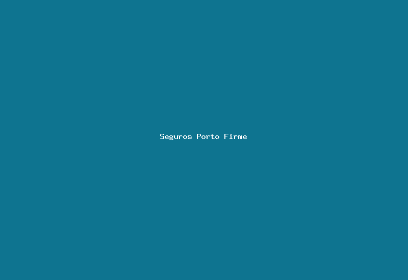 Seguros Porto Firme